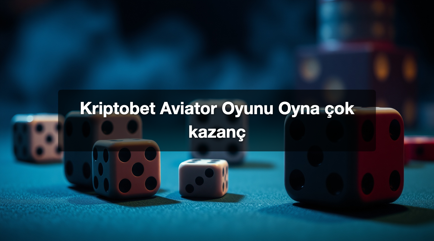 Kriptobet Aviator Oyunu Oyna çok kazanç