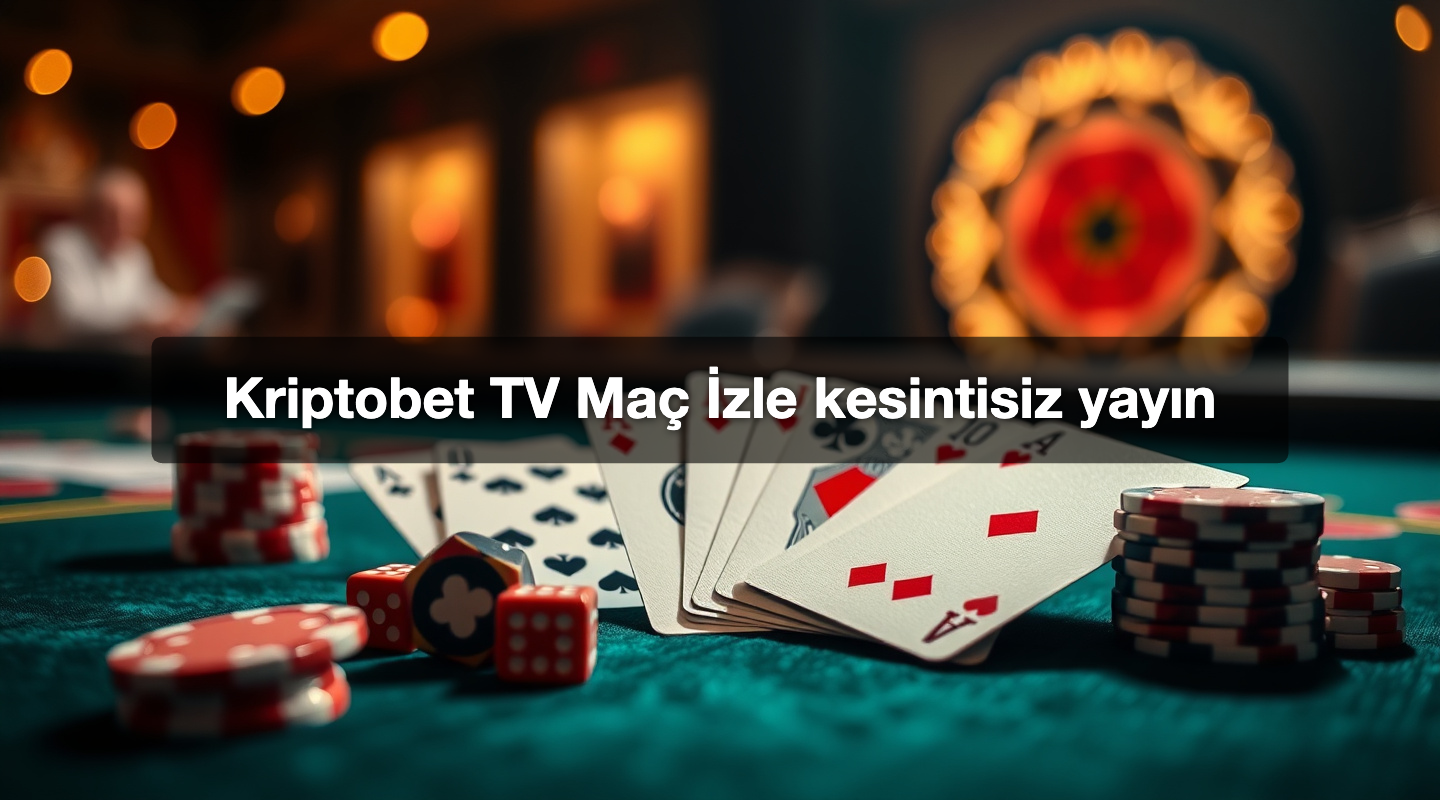 Kriptobet TV Maç İzle kesintisiz yayın