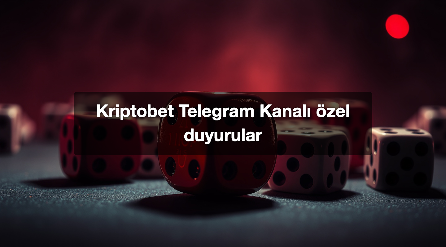 Kriptobet Telegram Kanalı özel duyurular