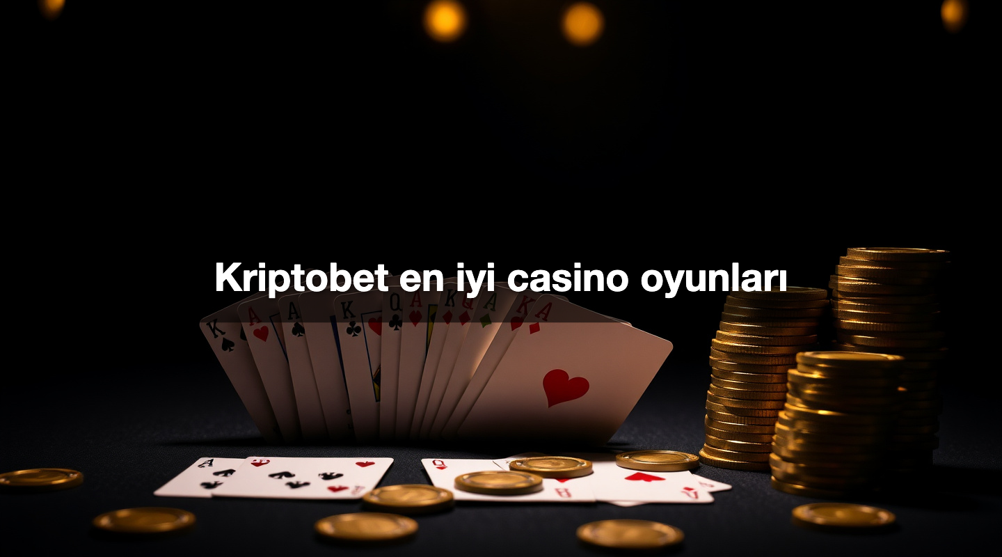 Kriptobet en iyi casino oyunları