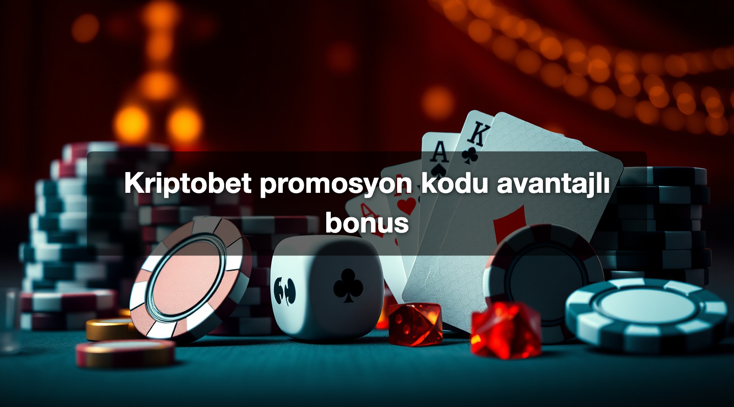 Kriptobet promosyon kodu avantajlı bonus