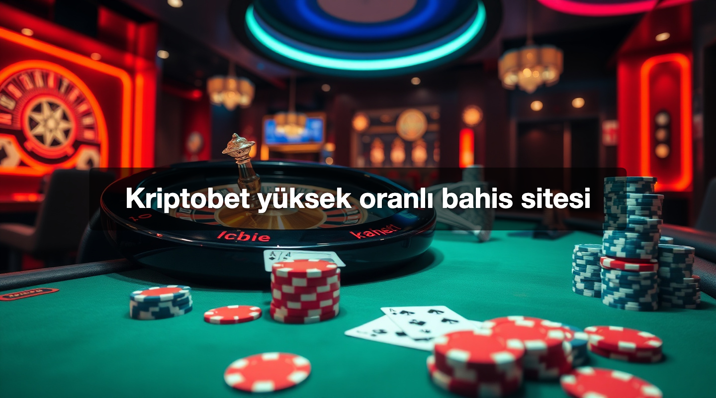 Kriptobet yüksek oranlı bahis sitesi