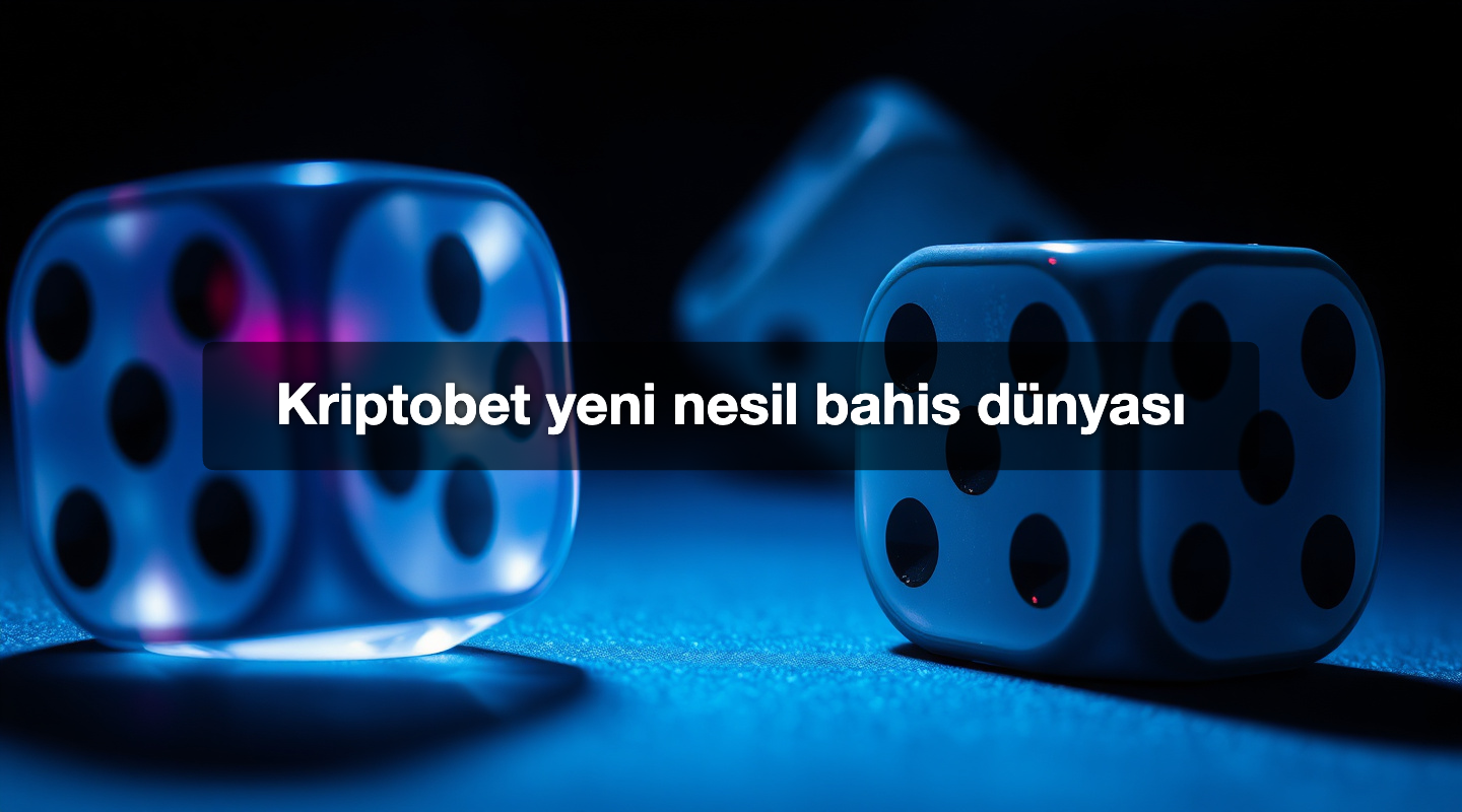 Kriptobet yeni nesil bahis dünyası